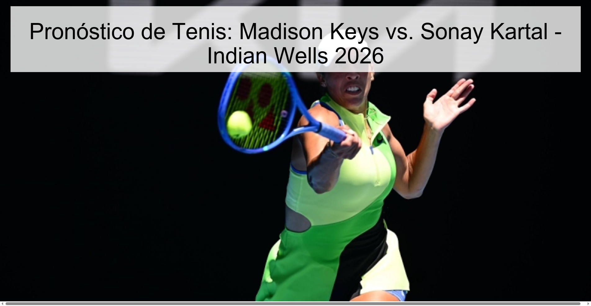 Tennis Prediction: Madison Keys vs. Sonay Kartal - Indian Wells 2026