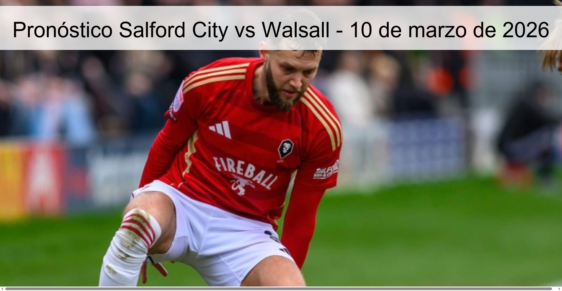 Pronóstico Salford City vs Walsall - 10 de marzo de 2026