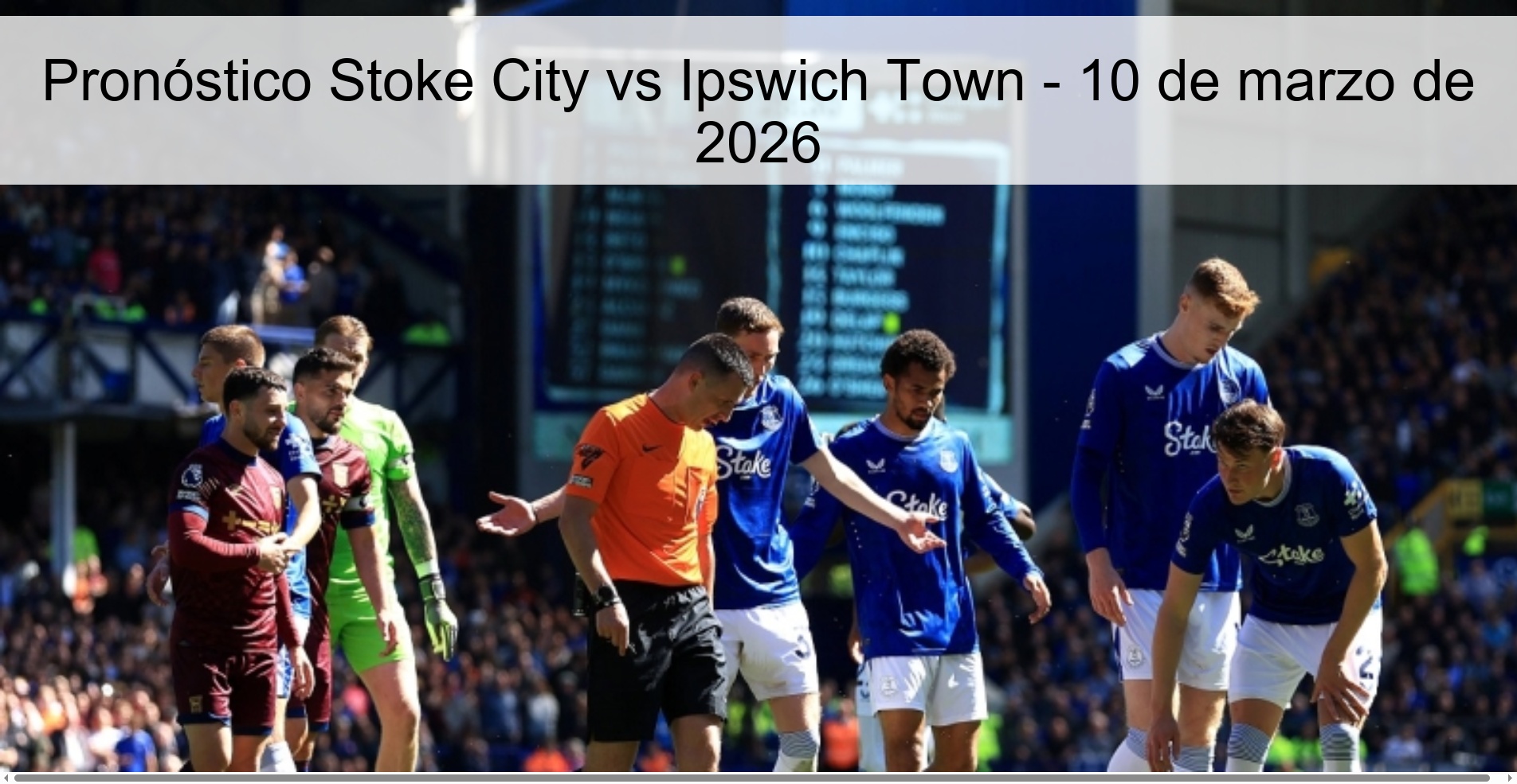 Pronóstico Stoke City vs Ipswich Town - 10 de marzo de 2026