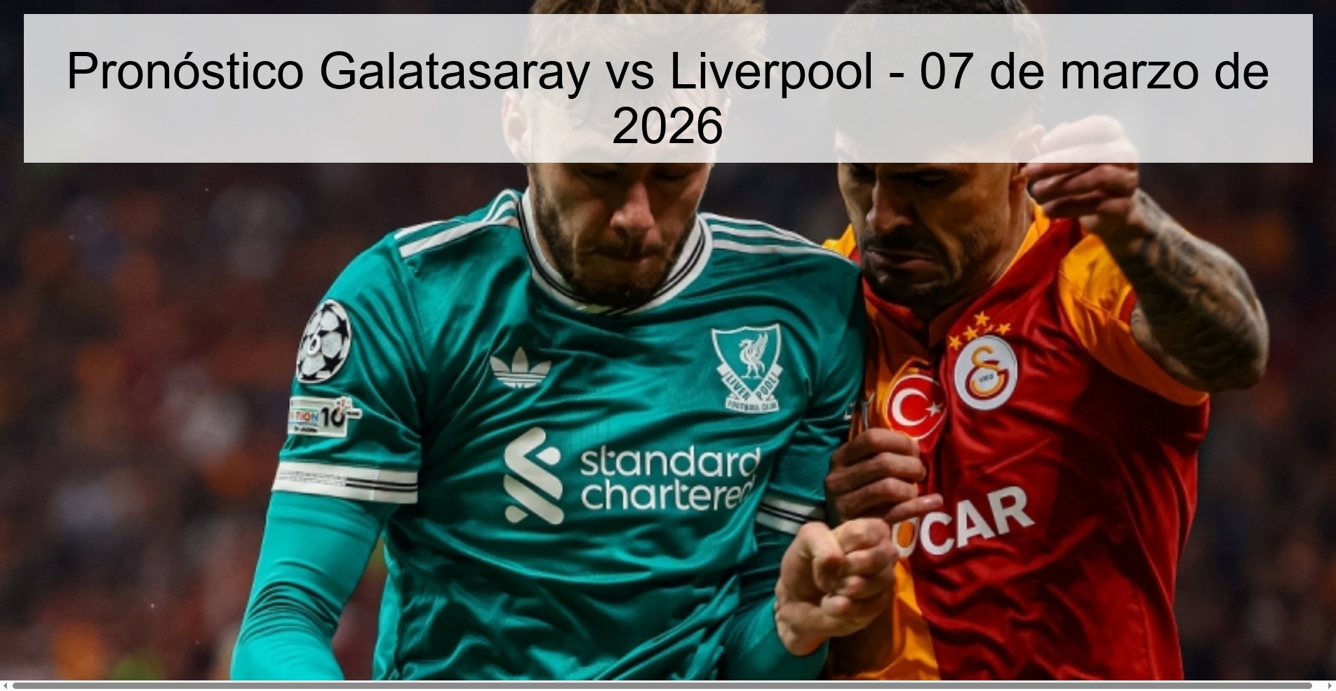 Pronóstico Galatasaray vs Liverpool - 07 de marzo de 2026