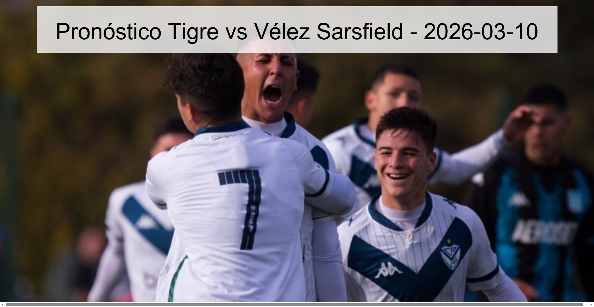 Pronóstico Tigre vs Vélez Sarsfield - 2026-03-10