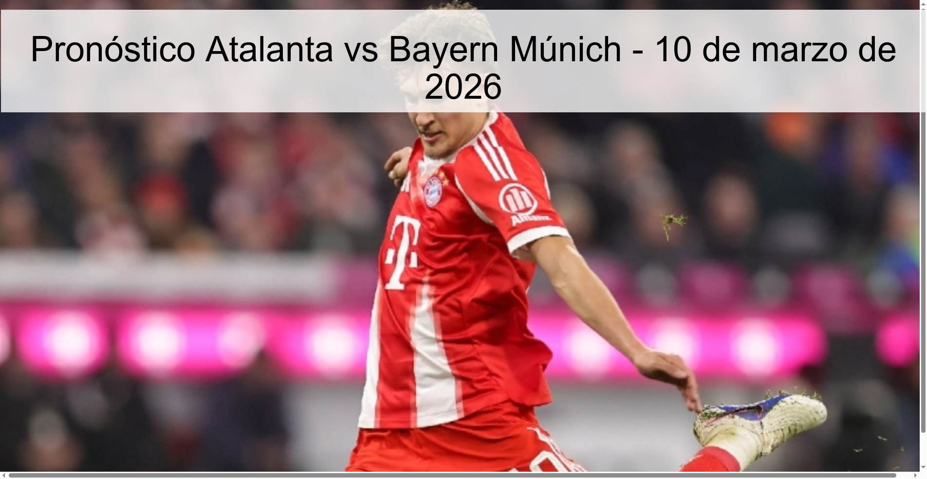 Pronóstico Atalanta vs Bayern Múnich - 10 de marzo de 2026
