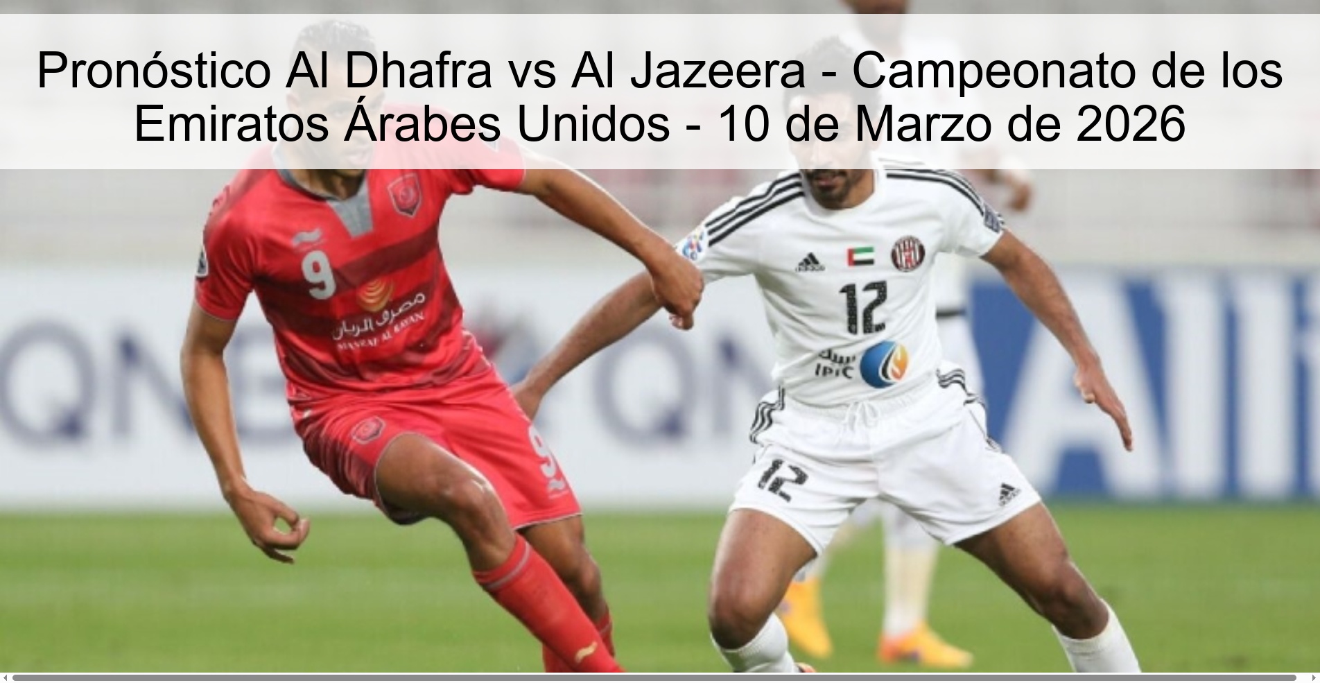 Pronóstico Al Dhafra vs Al Jazeera - Campeonato de los Emiratos Árabes Unidos - 10 de Marzo de 2026