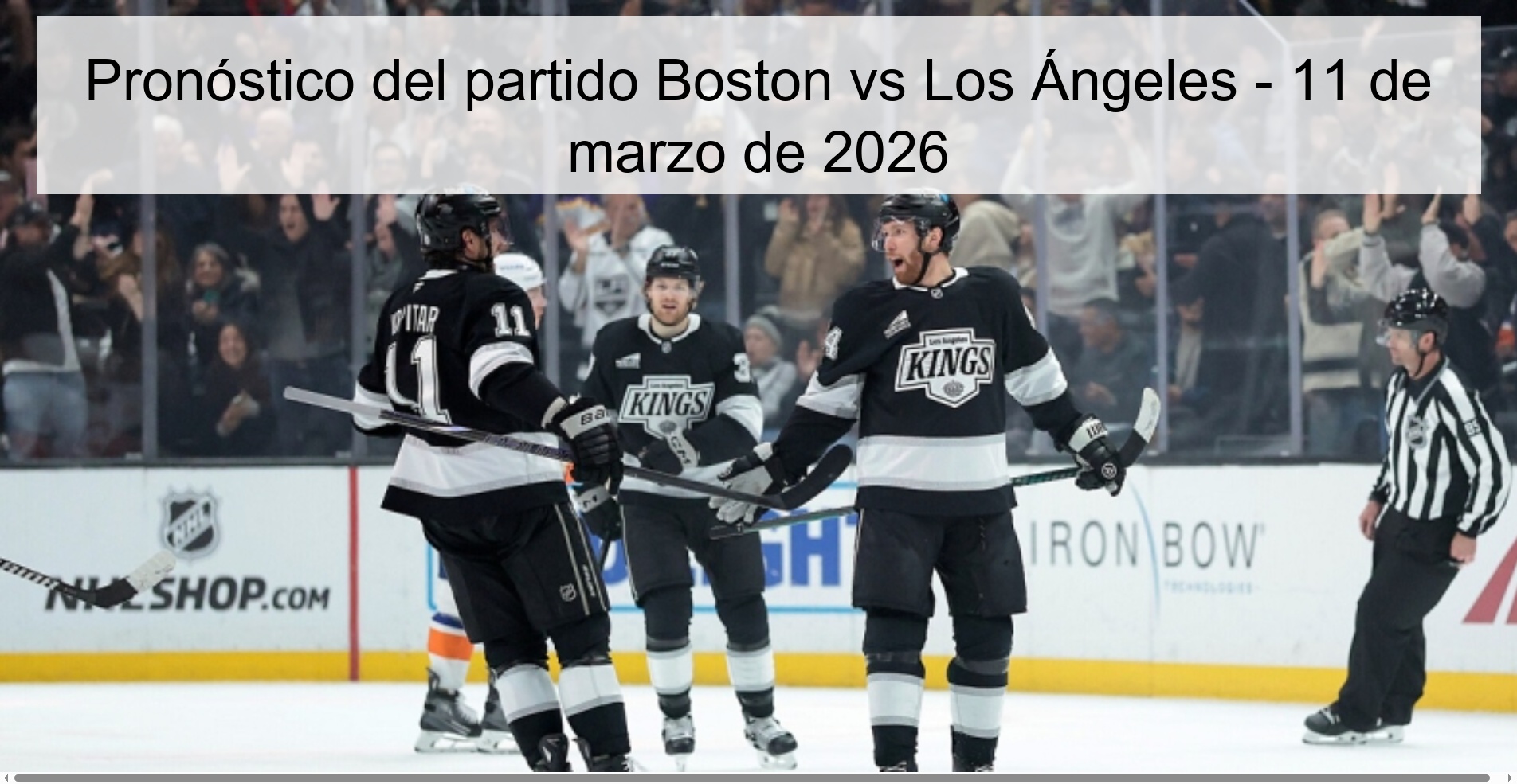 Pronóstico del partido Boston vs Los Ángeles - 11 de marzo de 2026