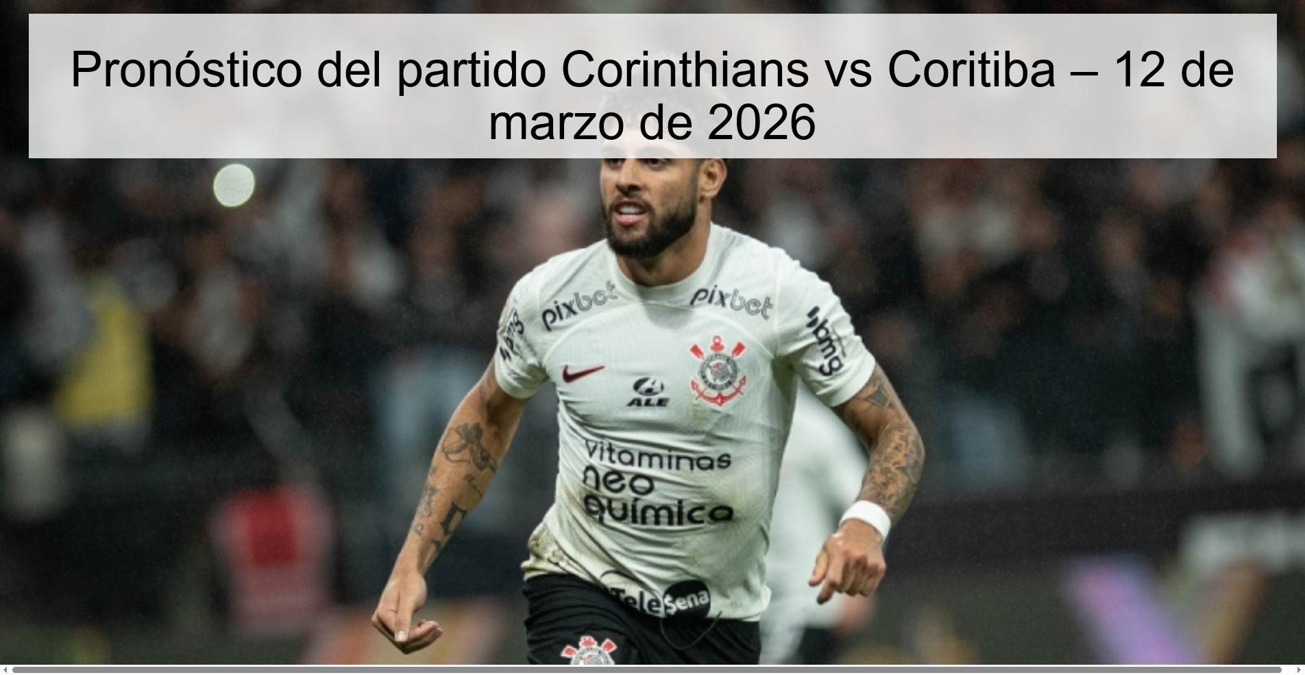 Corinthians vs Coritiba Prediction – March 12, 2026