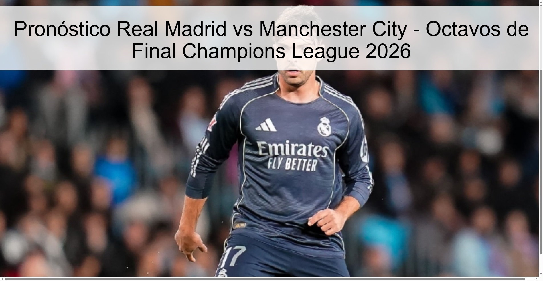 Pronóstico Real Madrid vs Manchester City - Octavos de Final Champions League 2026