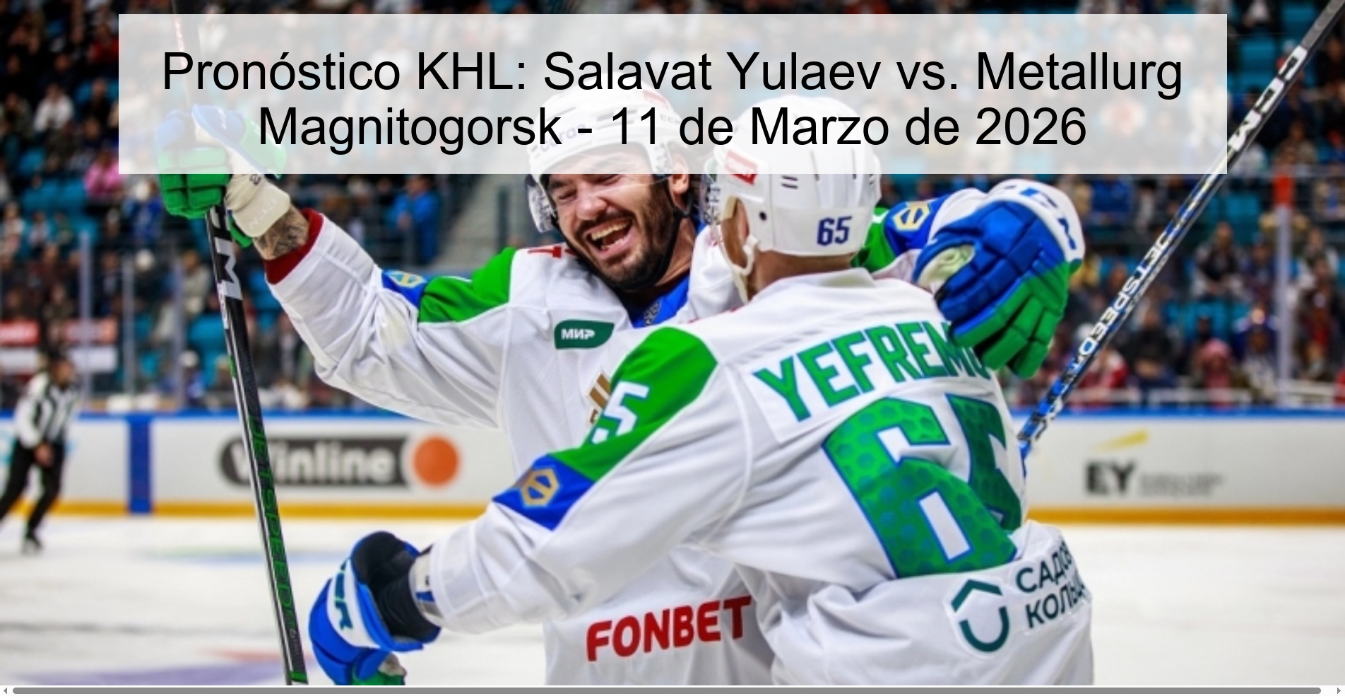 KHL Prediction: Salavat Yulaev vs. Metallurg Magnitogorsk - March 11, 2026