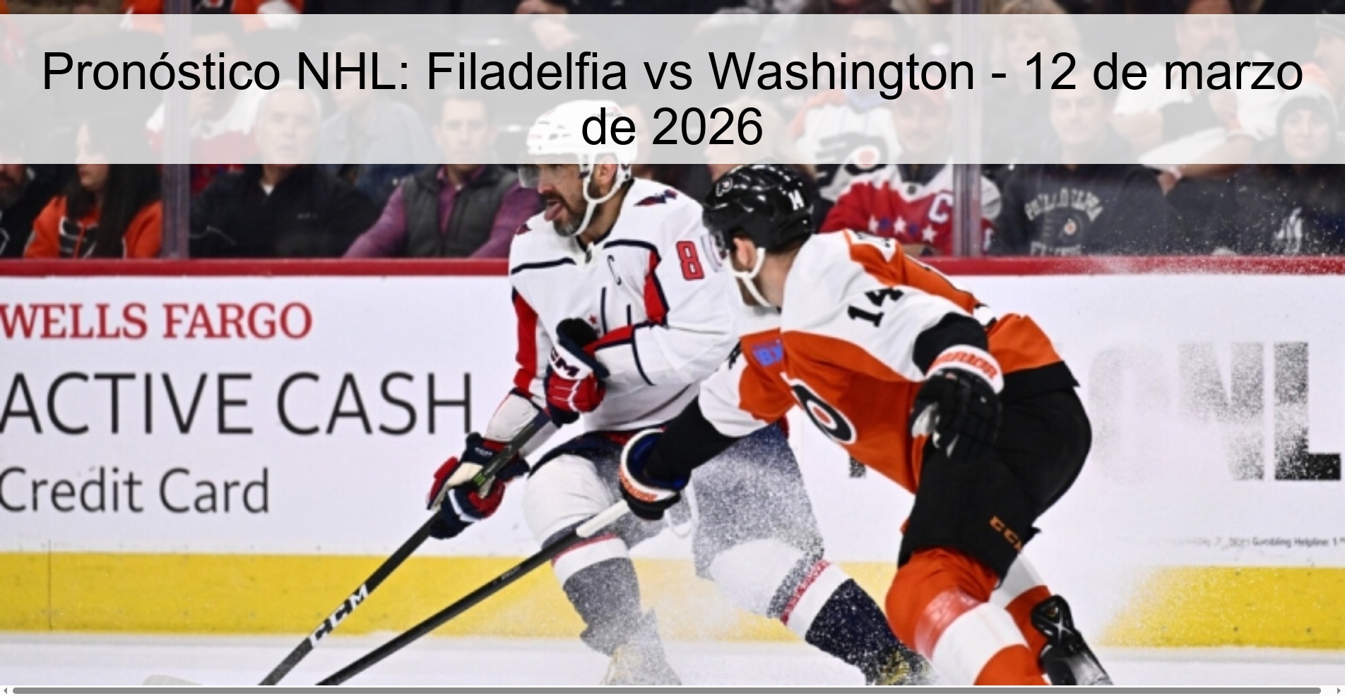 Pronóstico NHL: Filadelfia vs Washington - 12 de marzo de 2026