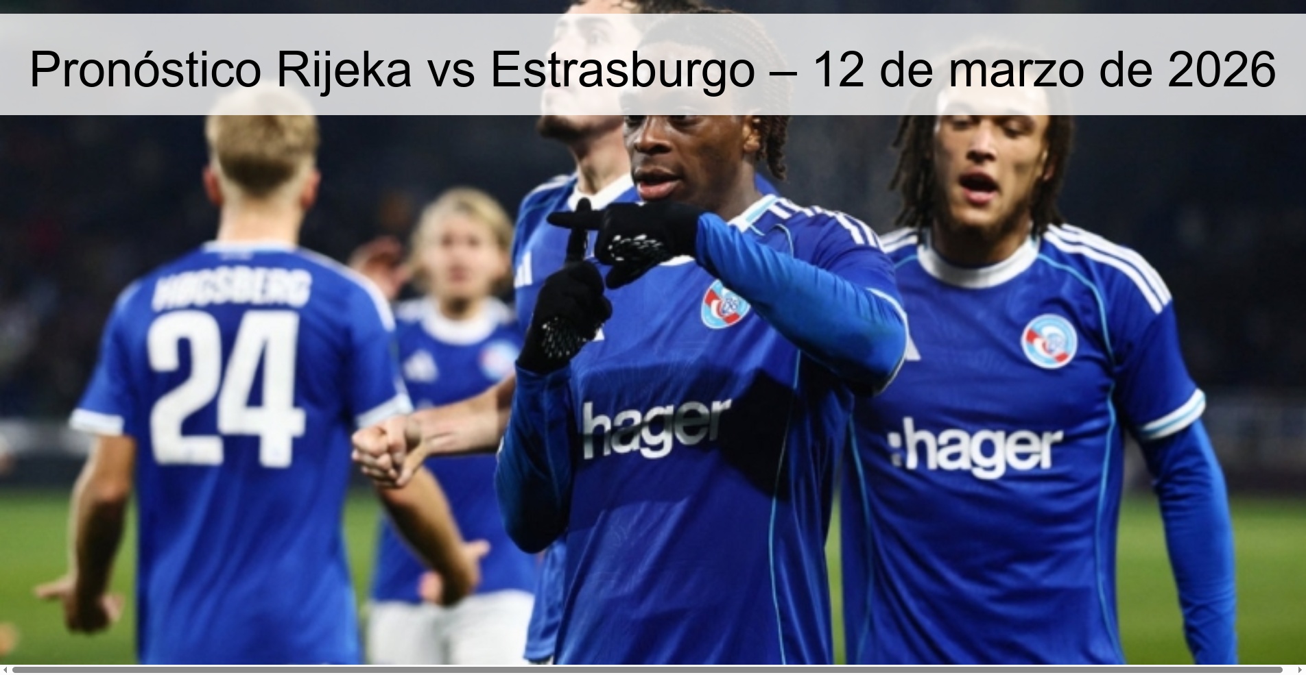 Pronóstico Rijeka vs Estrasburgo – 12 de marzo de 2026