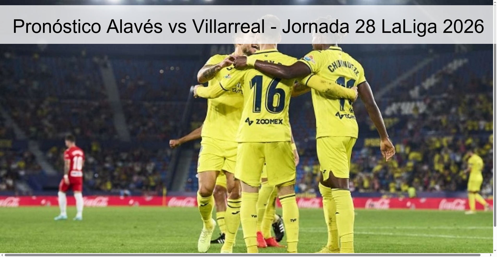 Pronóstico Alavés vs Villarreal - Jornada 28 LaLiga 2026