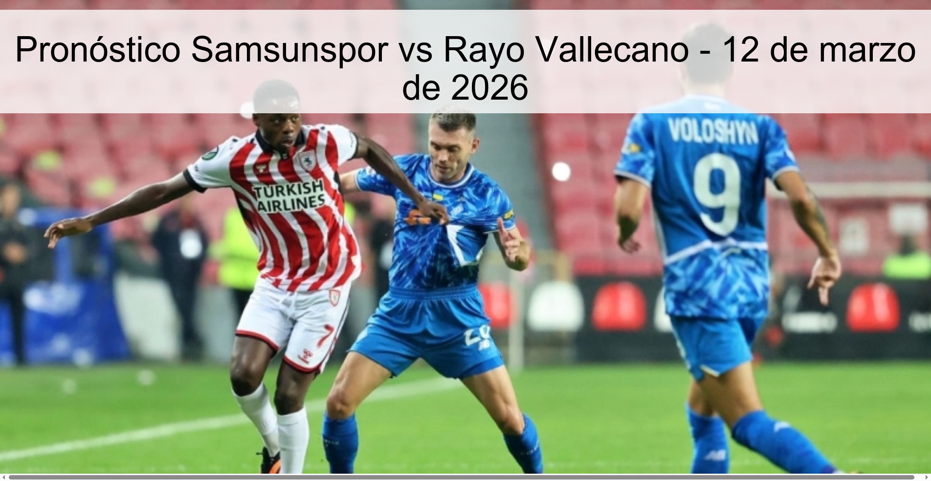 Pronóstico Samsunspor vs Rayo Vallecano - 12 de marzo de 2026