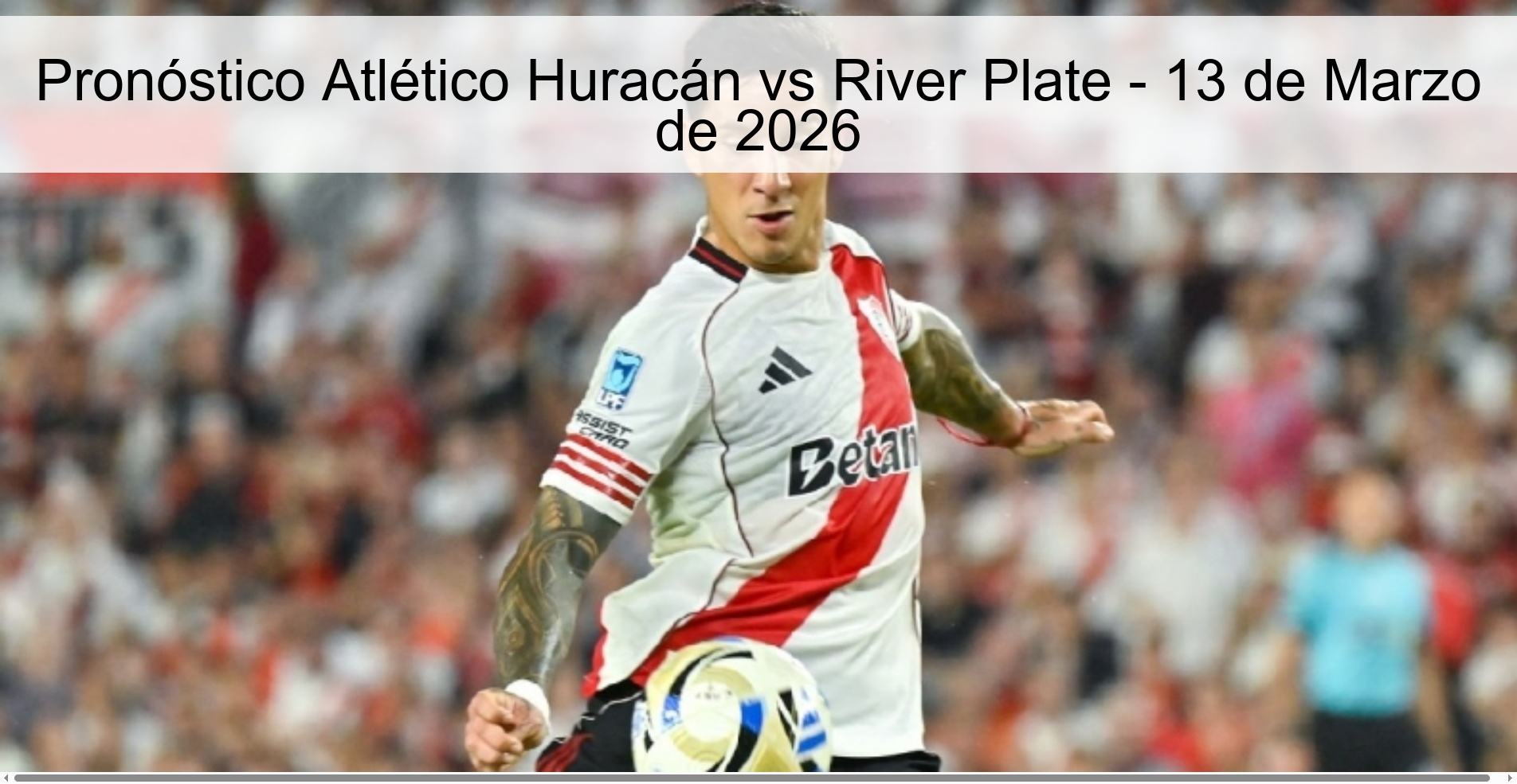 Pronóstico Atlético Huracán vs River Plate - 13 de Marzo de 2026