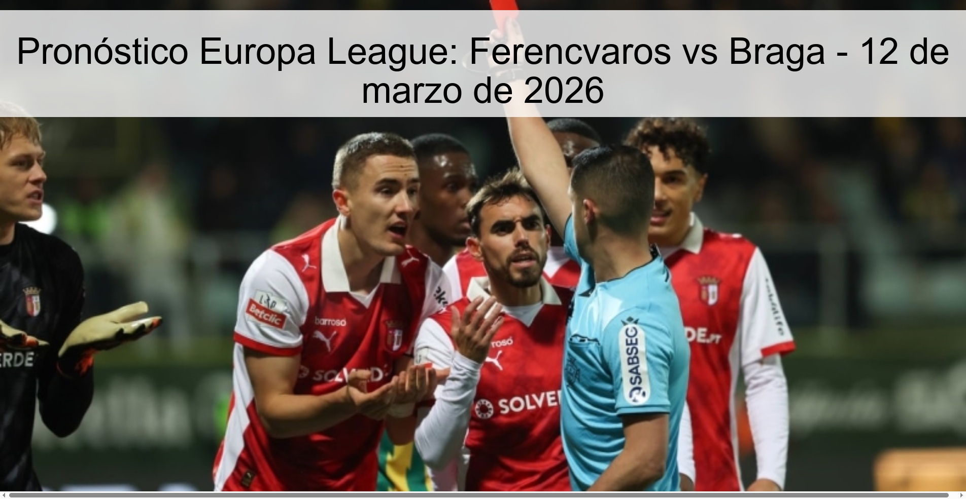 Europa League Prediction: Ferencvaros vs Braga - March 12, 2026