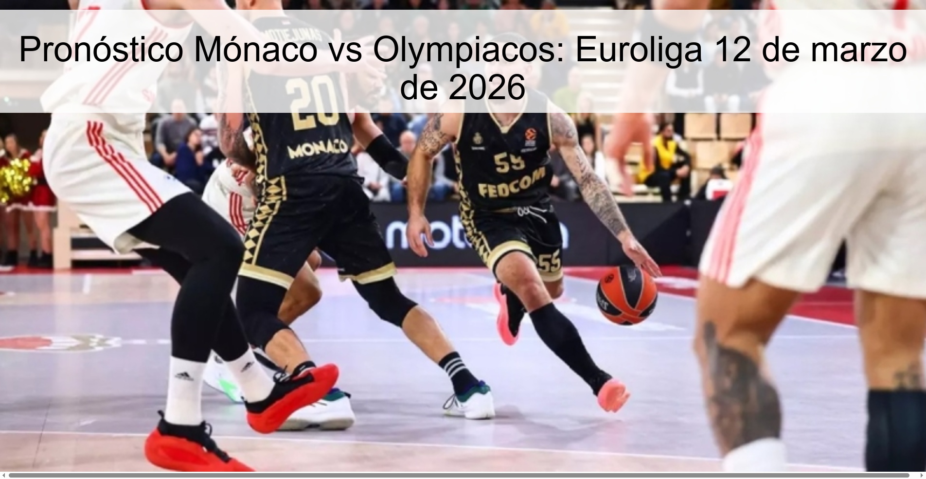 Pronóstico Mónaco vs Olympiacos: Euroliga 12 de marzo de 2026