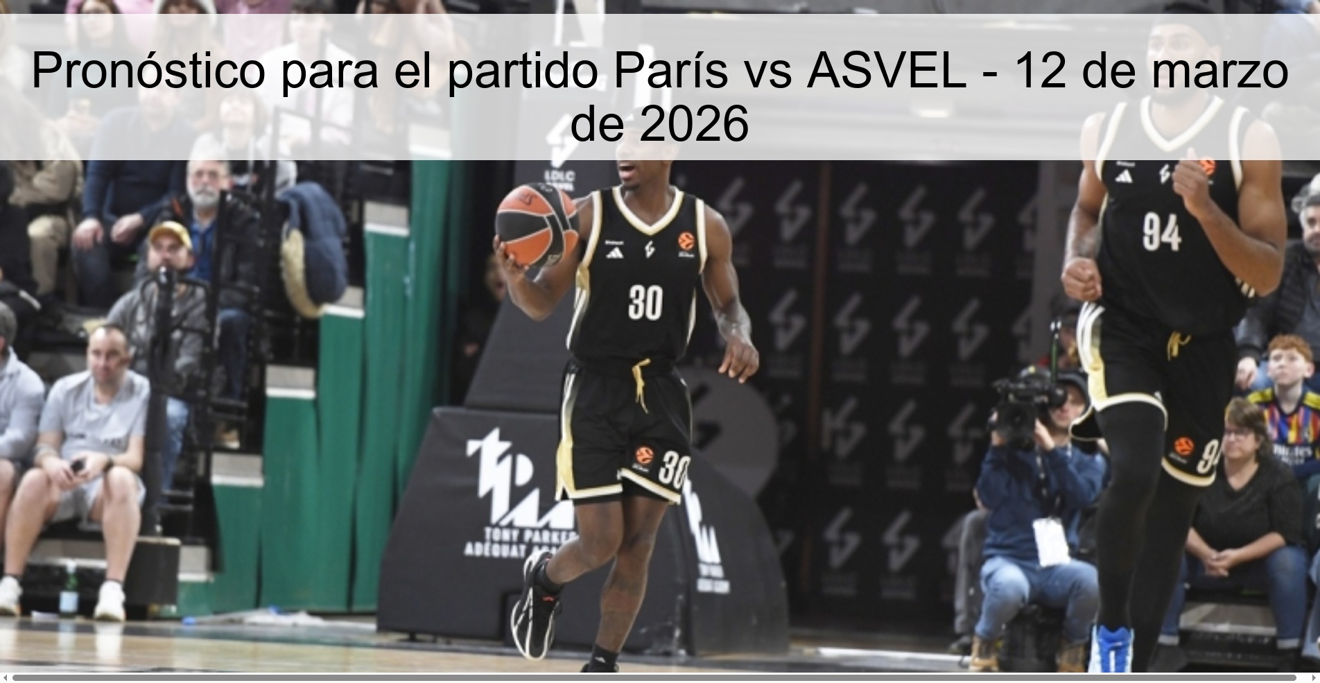 Pronóstico para el partido París vs ASVEL - 12 de marzo de 2026