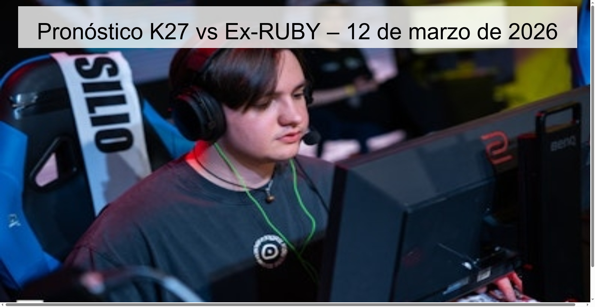 K27 vs Ex-RUBY Prediction – March 12, 2026