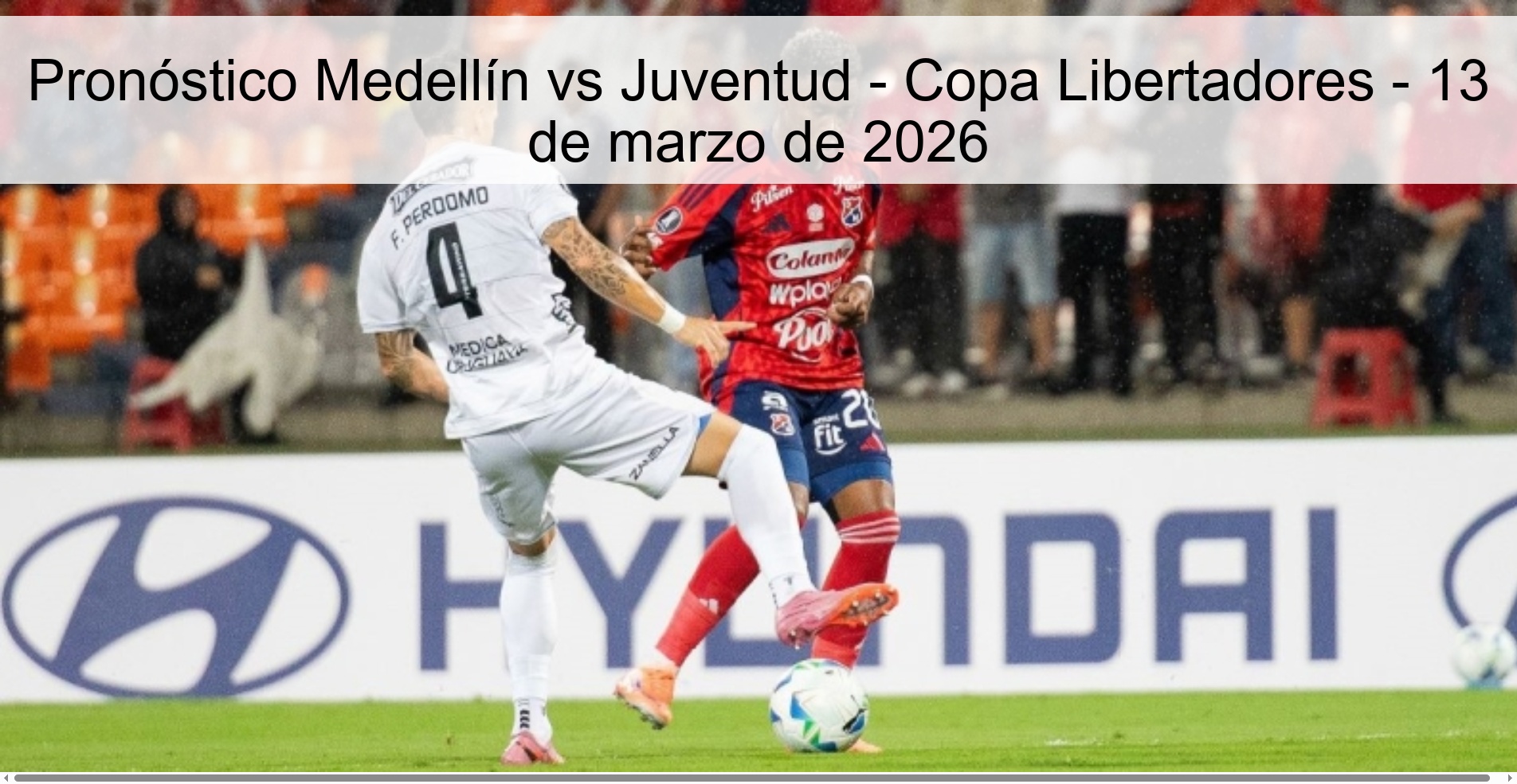 Medellín vs Juventud Prediction - Copa Libertadores - March 13, 2026