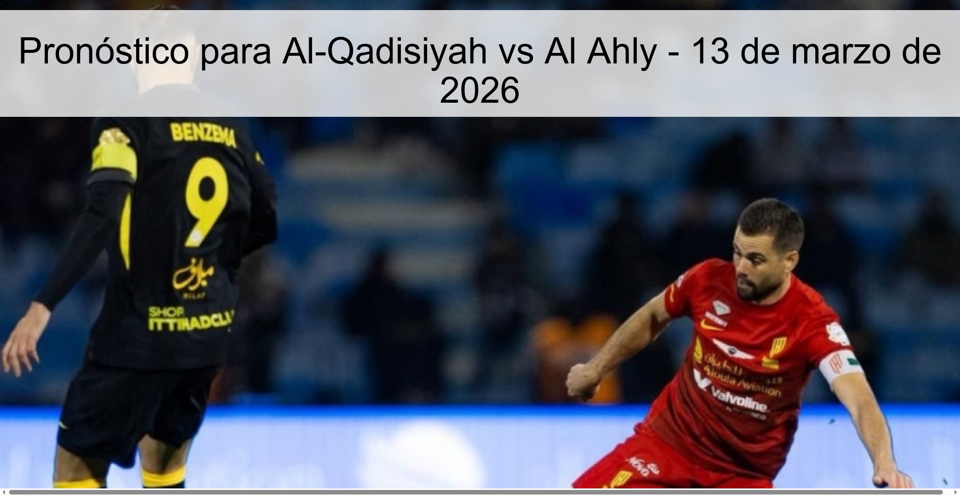 Pronóstico para Al-Qadisiyah vs Al Ahly - 13 de marzo de 2026
