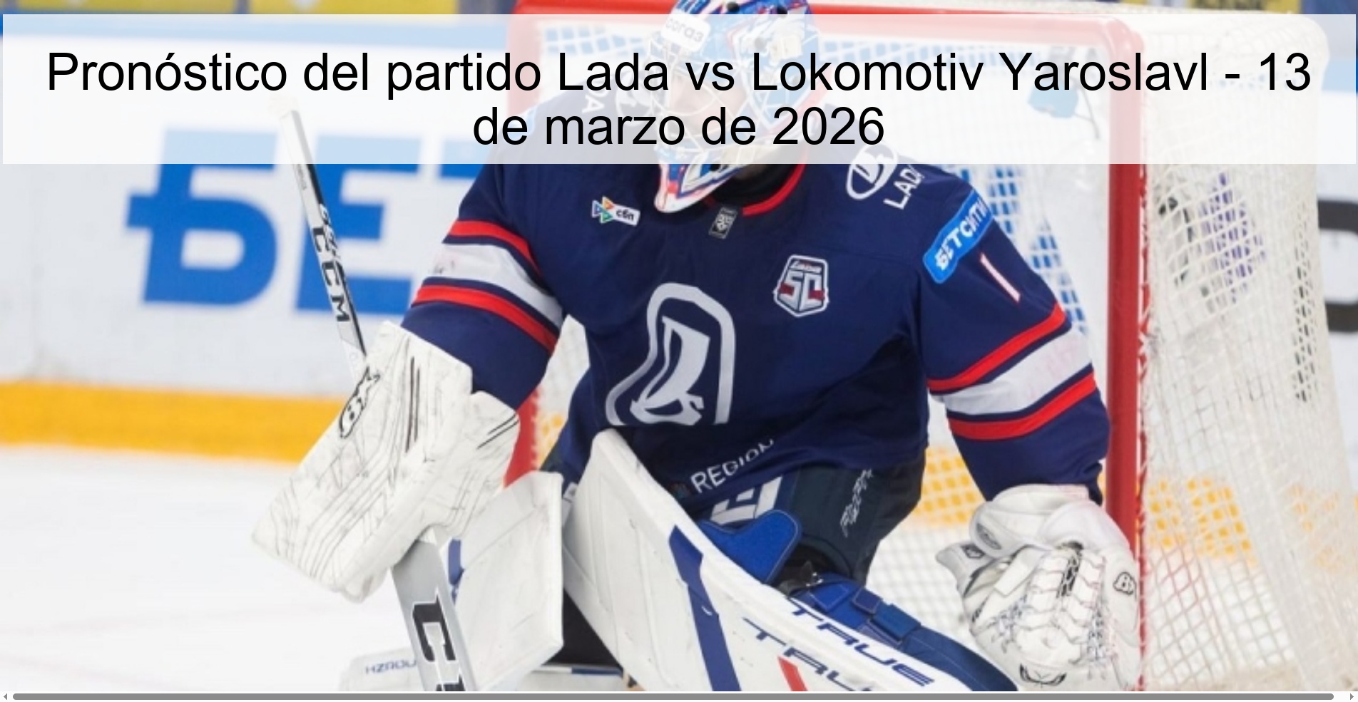 Pronóstico del partido Lada vs Lokomotiv Yaroslavl - 13 de marzo de 2026
