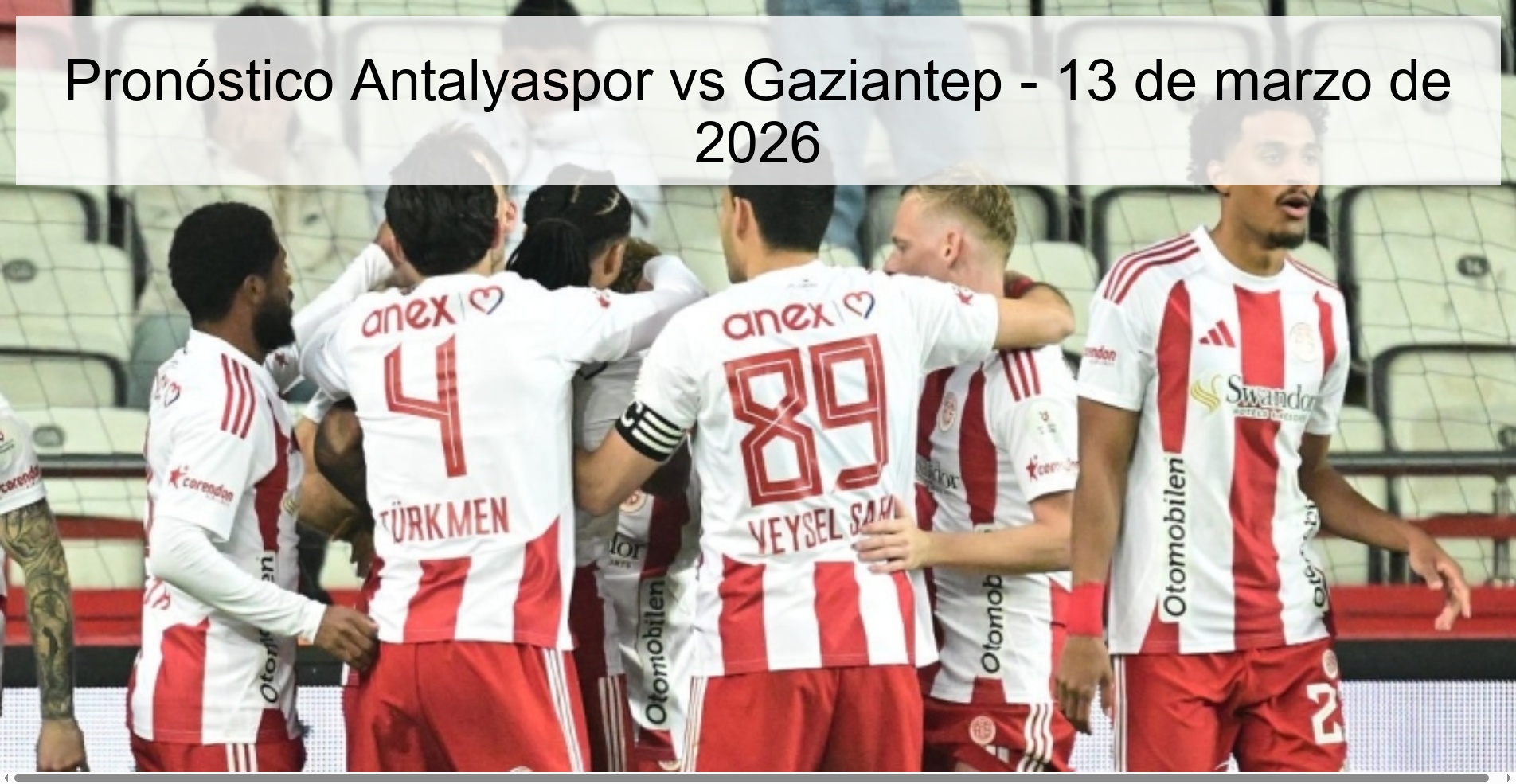 Pronóstico Antalyaspor vs Gaziantep - 13 de marzo de 2026