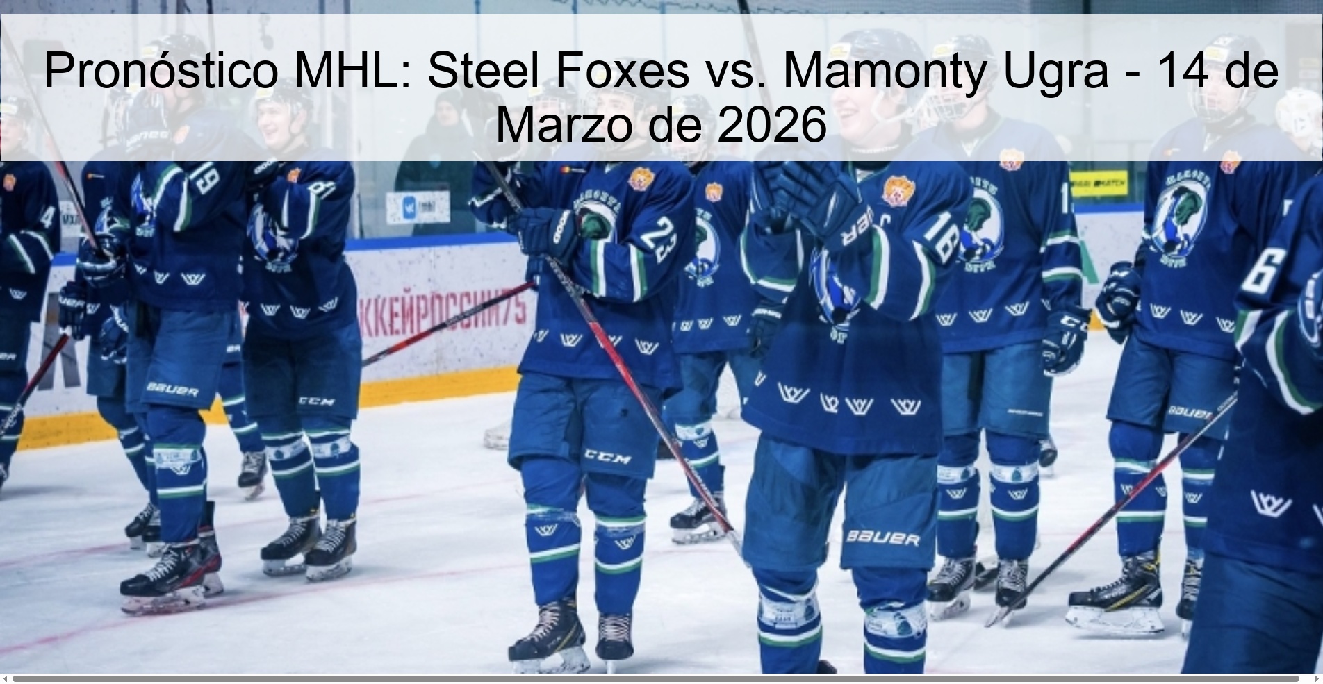 MHL Prediction: Steel Foxes vs. Mamonty Ugra - March 14, 2026