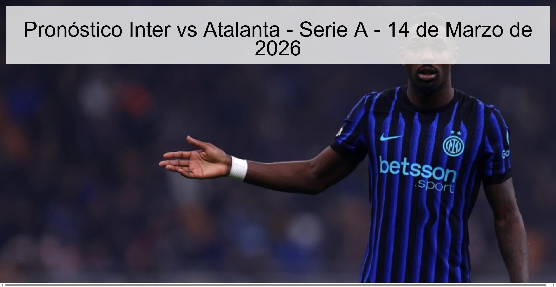 Pronóstico Inter vs Atalanta - Serie A - 14 de Marzo de 2026