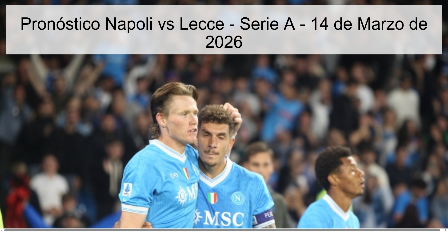 Pronóstico Napoli vs Lecce - Serie A - 14 de Marzo de 2026