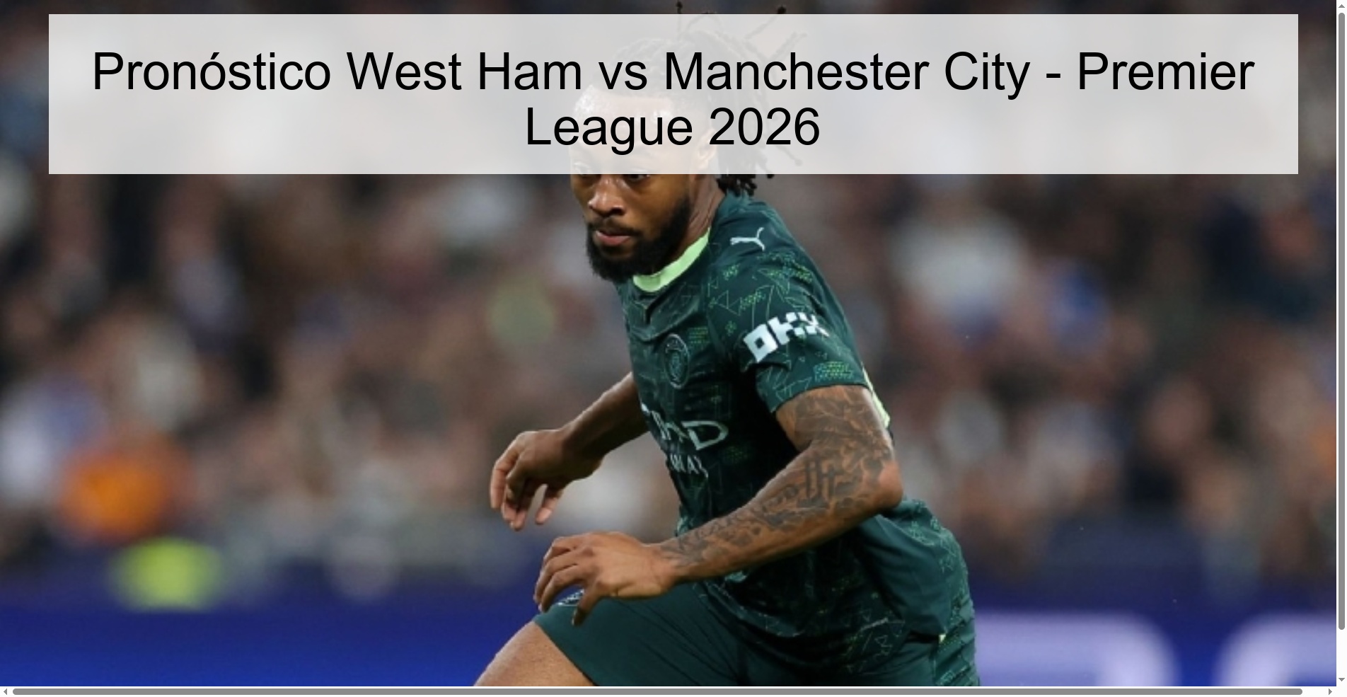 Pronóstico West Ham vs Manchester City - Premier League 2026