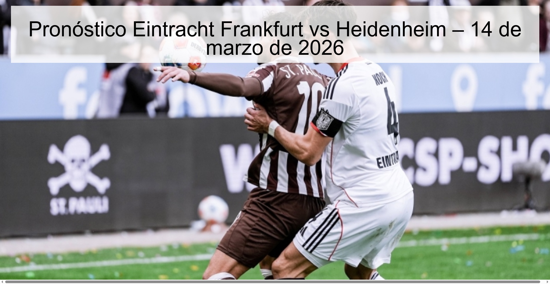 Pronóstico Eintracht Frankfurt vs Heidenheim – 14 de marzo de 2026