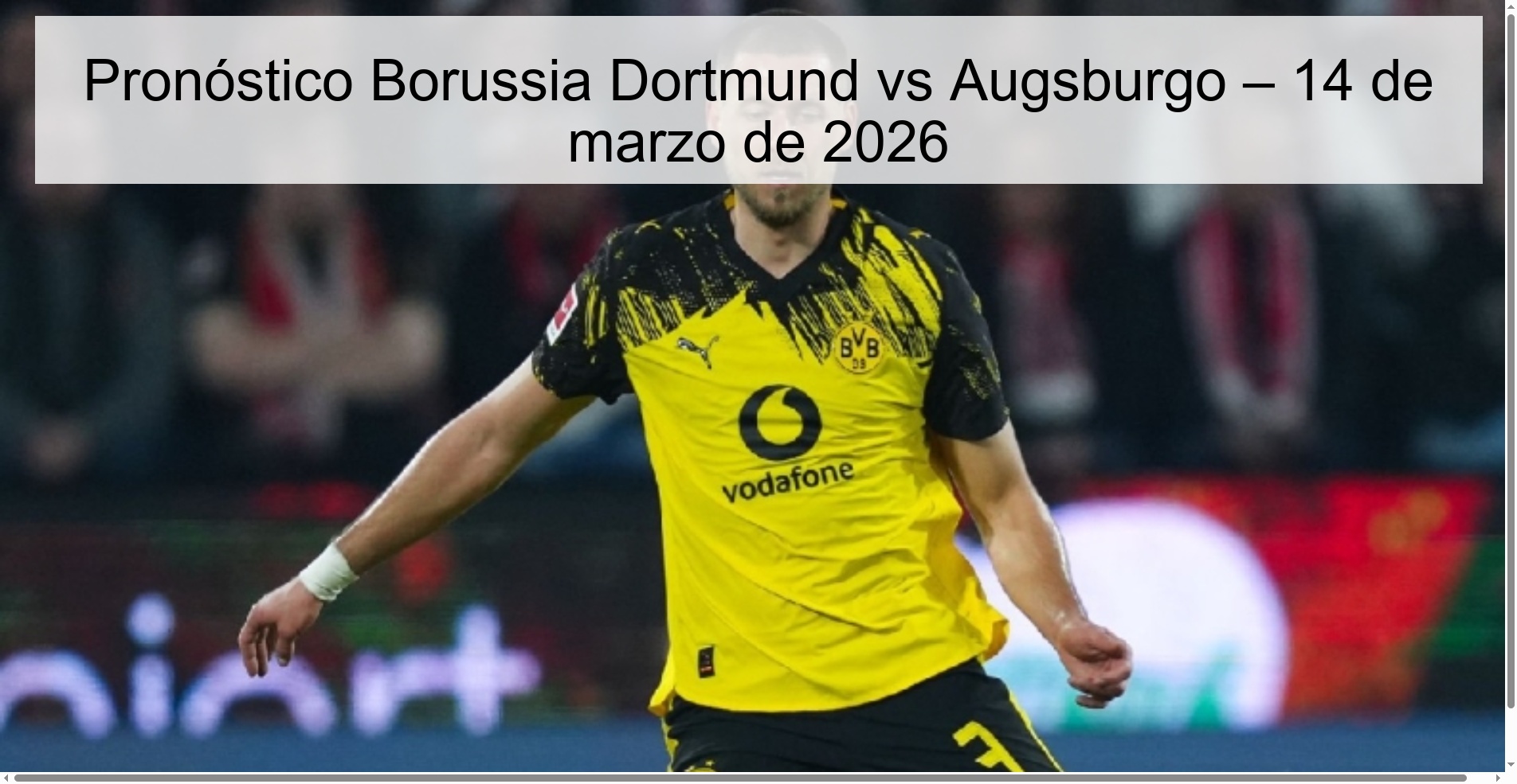 Pronóstico Borussia Dortmund vs Augsburgo – 14 de marzo de 2026