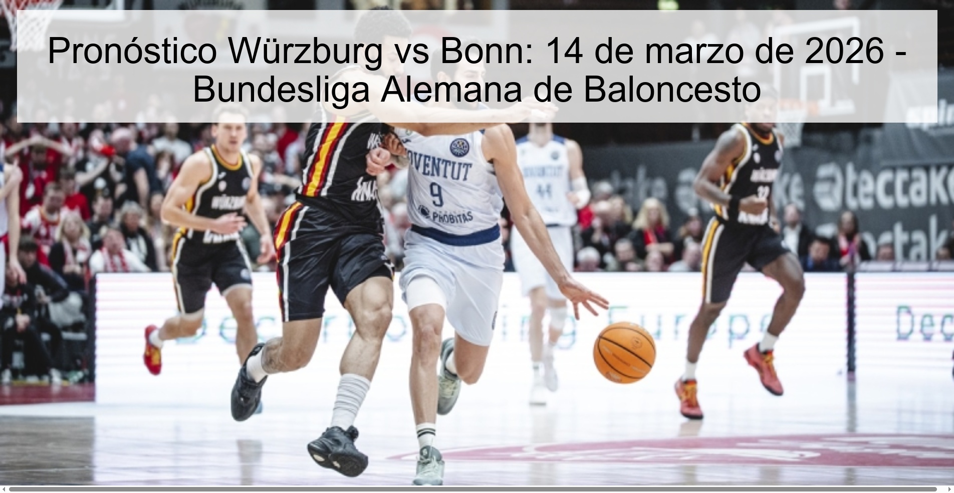Pronóstico Würzburg vs Bonn: 14 de marzo de 2026 - Bundesliga Alemana de Baloncesto