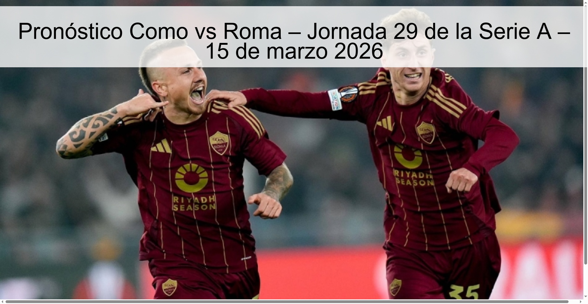 Pronóstico Como vs Roma – Jornada 29 de la Serie A – 15 de marzo 2026 Pronóstico Como vs Roma – Jornada 29 de la Serie A – 15 de marzo 2026