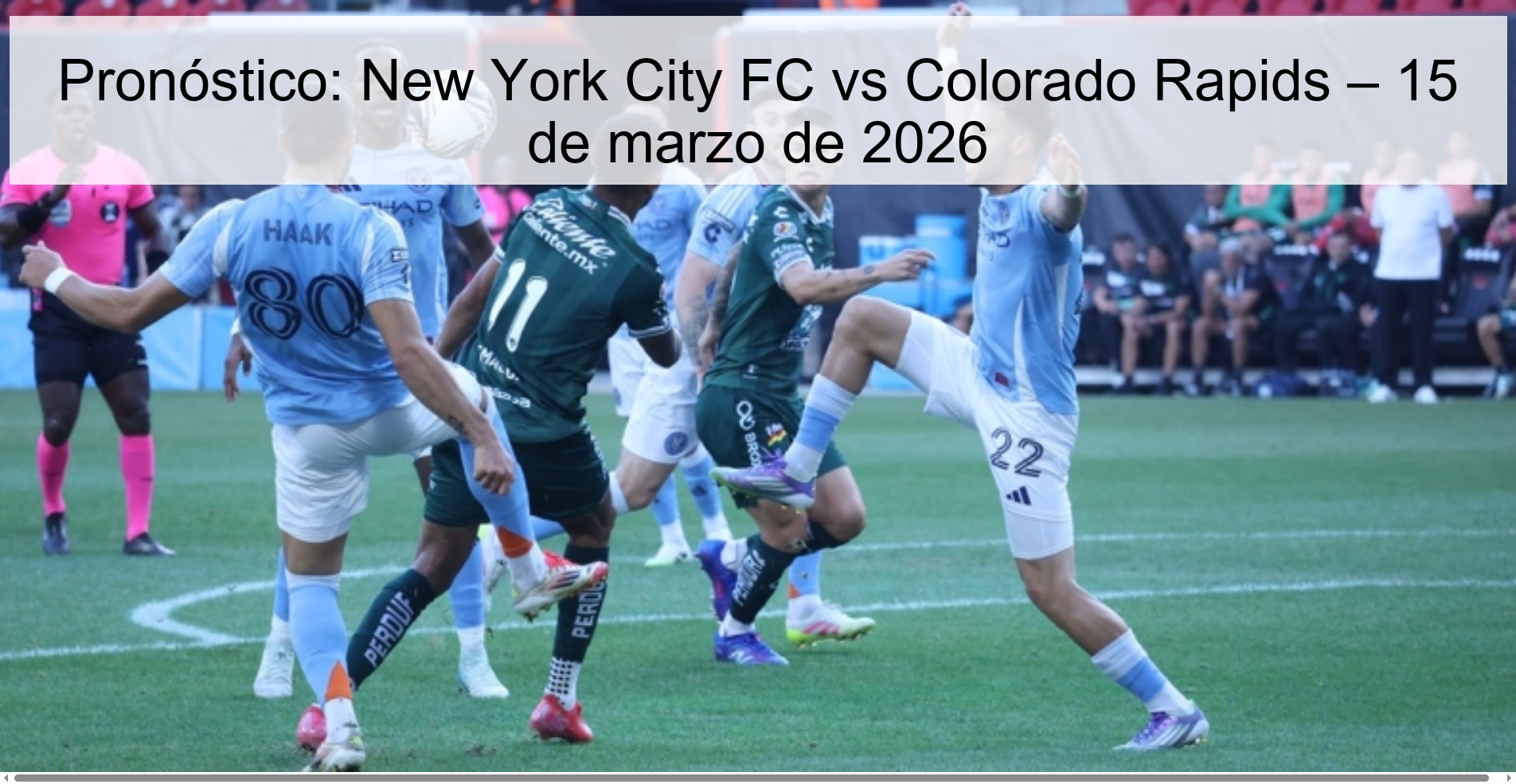 Prediction: New York City FC vs Colorado Rapids – March 15, 2026