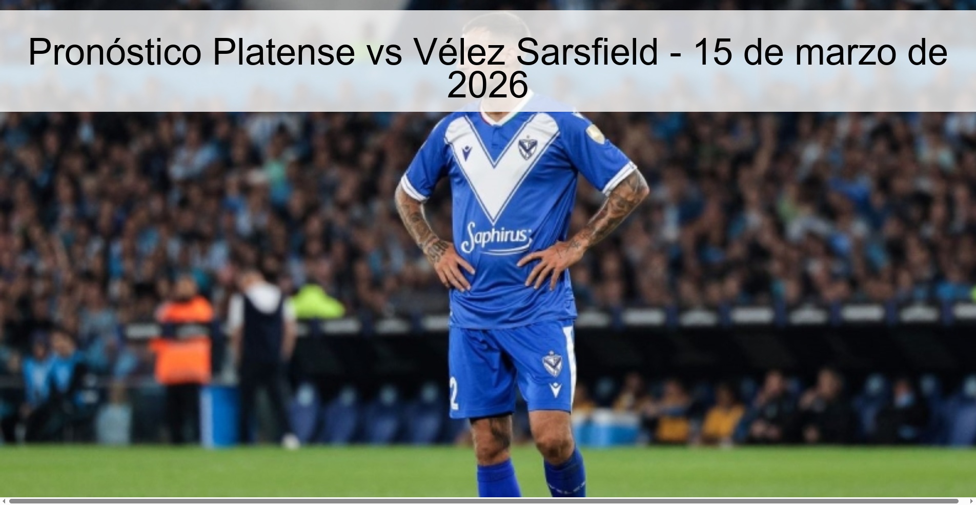 Platense vs Vélez Sarsfield Prediction - March 15, 2026