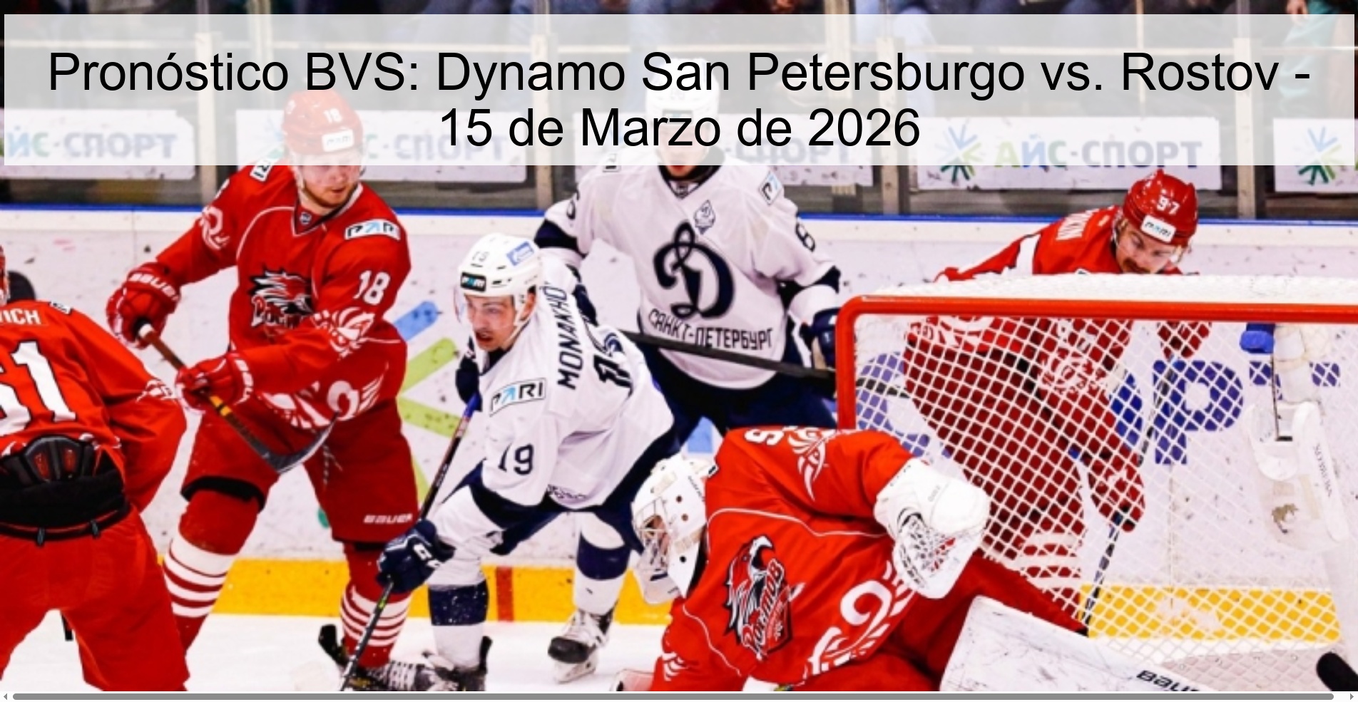 Pronóstico BVS: Dynamo San Petersburgo vs. Rostov - 15 de Marzo de 2026