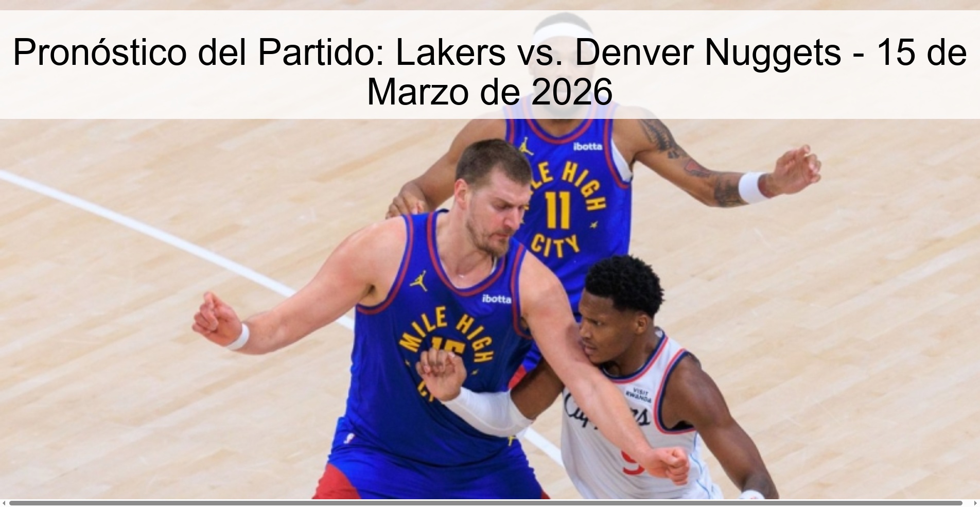 Pronóstico del Partido: Lakers vs. Denver Nuggets - 15 de Marzo de 2026