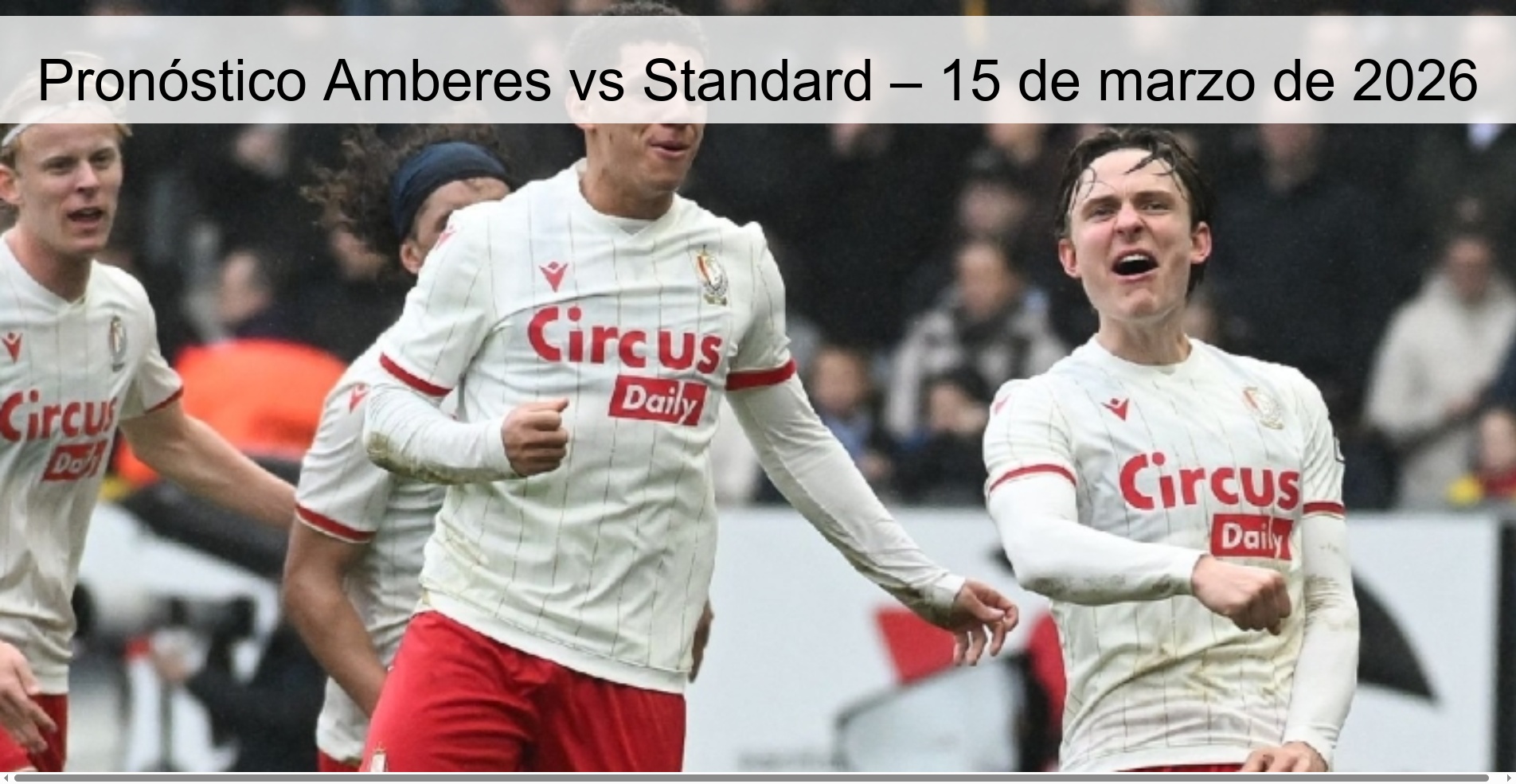 Antwerp vs Standard Prediction – March 15, 2026