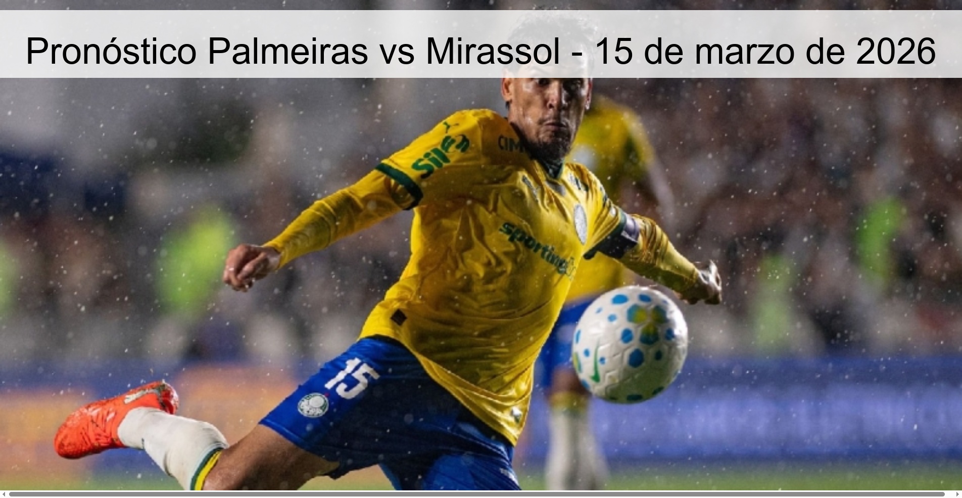 Pronóstico Palmeiras vs Mirassol - 15 de marzo de 2026