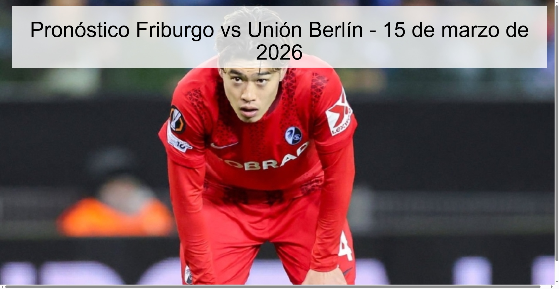 Freiburg vs Union Berlin Prediction - March 15, 2026