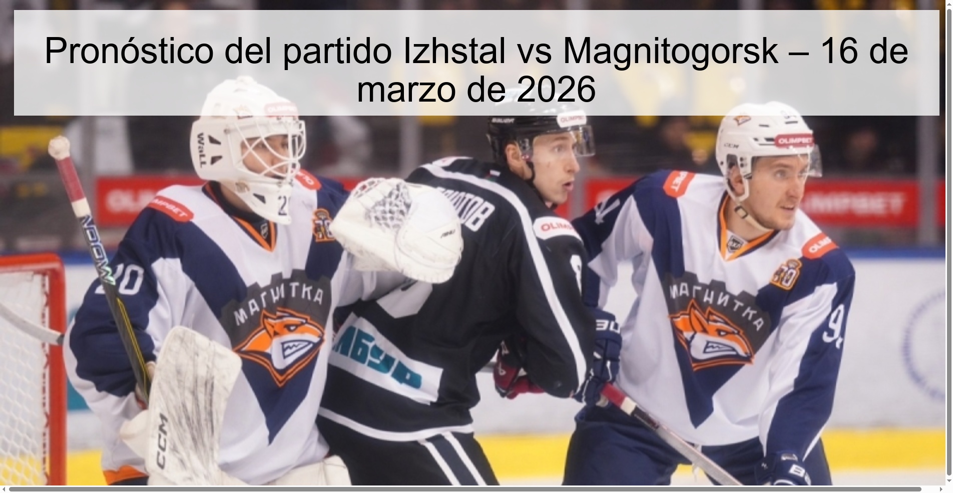 Pronóstico del partido Izhstal vs Magnitogorsk – 16 de marzo de 2026