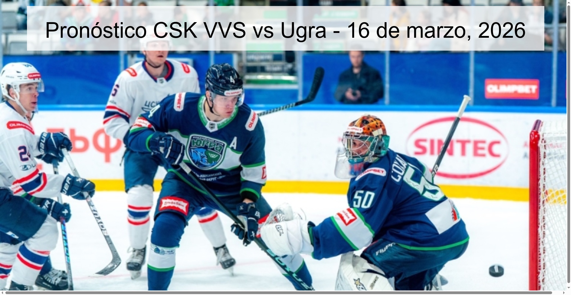 Pronóstico CSK VVS vs Ugra - 16 de marzo, 2026