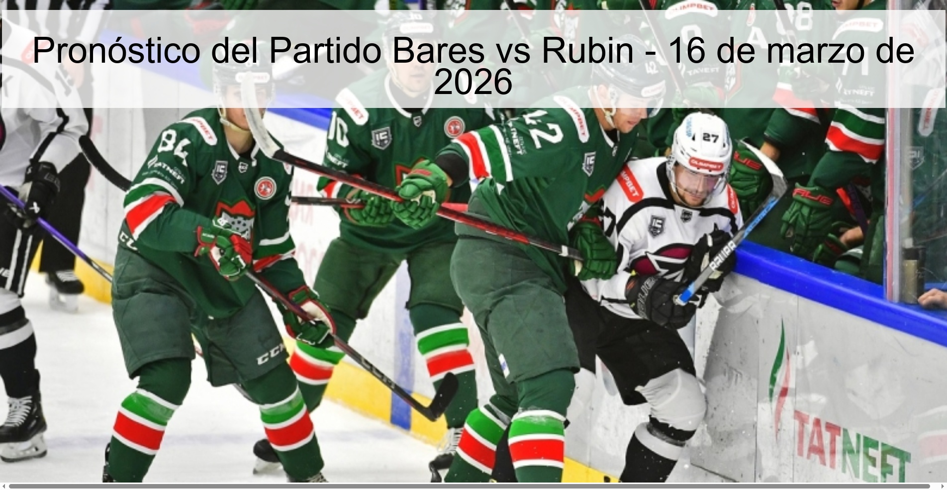 Pronóstico del Partido Bares vs Rubin - 16 de marzo de 2026
