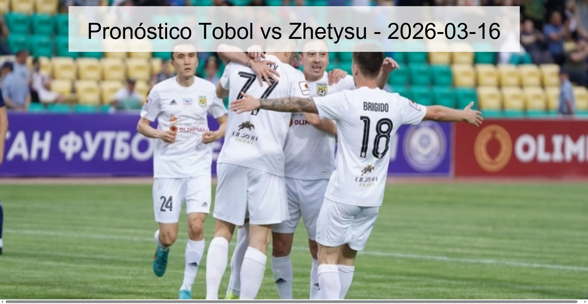 Tobol vs Zhetysu Prediction - 2026-03-16 Tobol vs Zhetysu Prediction - 2026-03-16