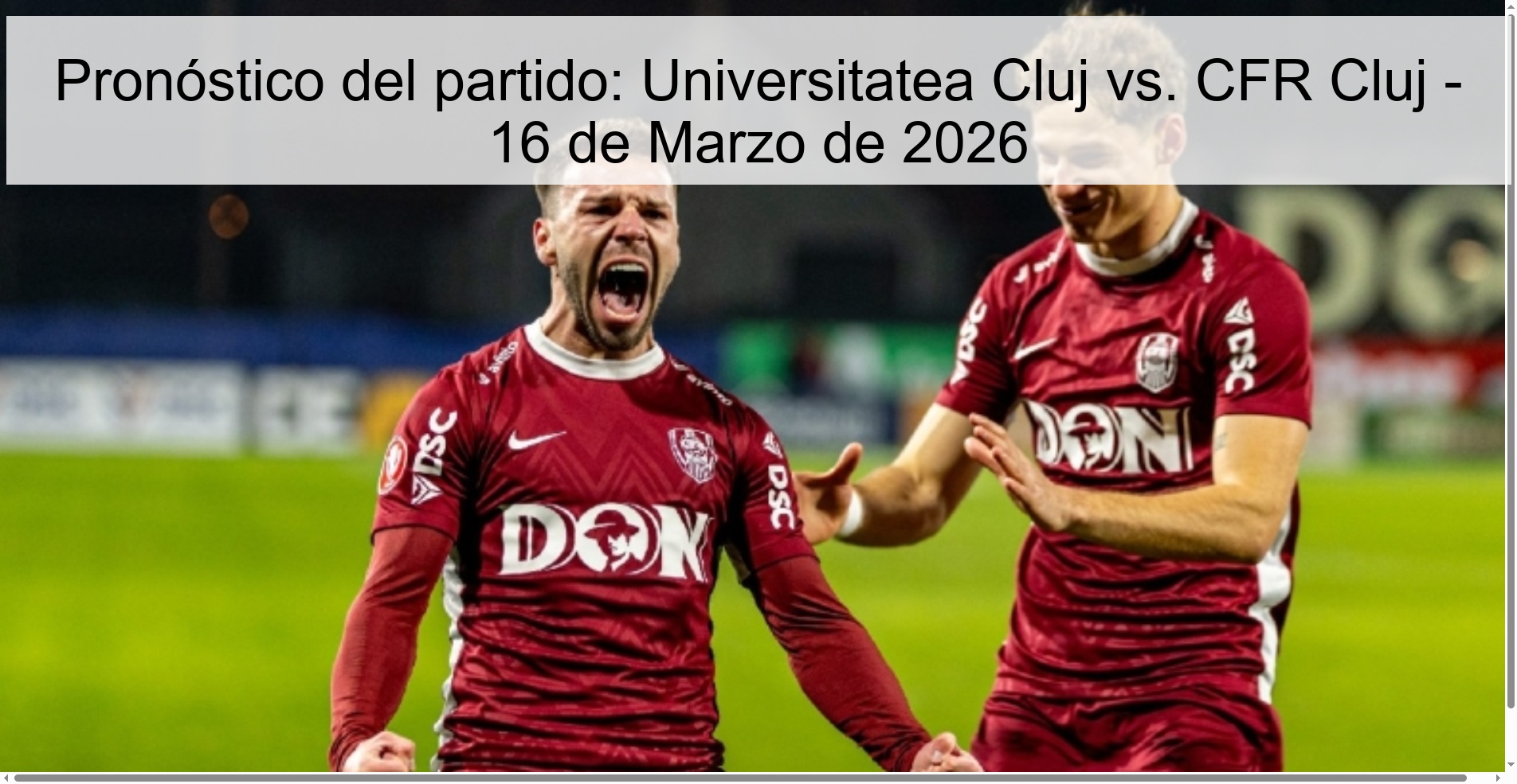 Pronóstico del partido: Universitatea Cluj vs. CFR Cluj - 16 de Marzo de 2026