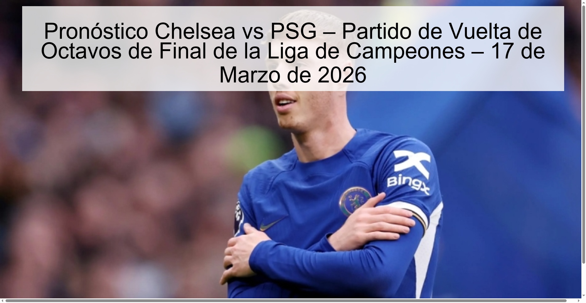 Chelsea vs PSG Prediction – Champions League Round of 16 Second Leg – March 17, 2026 Chelsea vs PSG Prediction – Champions League Round of 16 Second Leg – March 17, 2026
