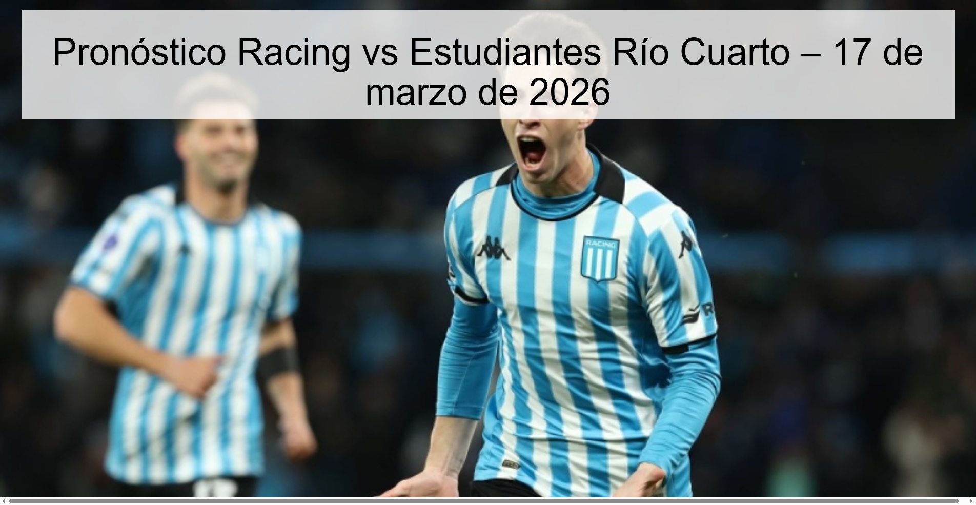 Pronóstico Racing vs Estudiantes Río Cuarto – 17 de marzo de 2026