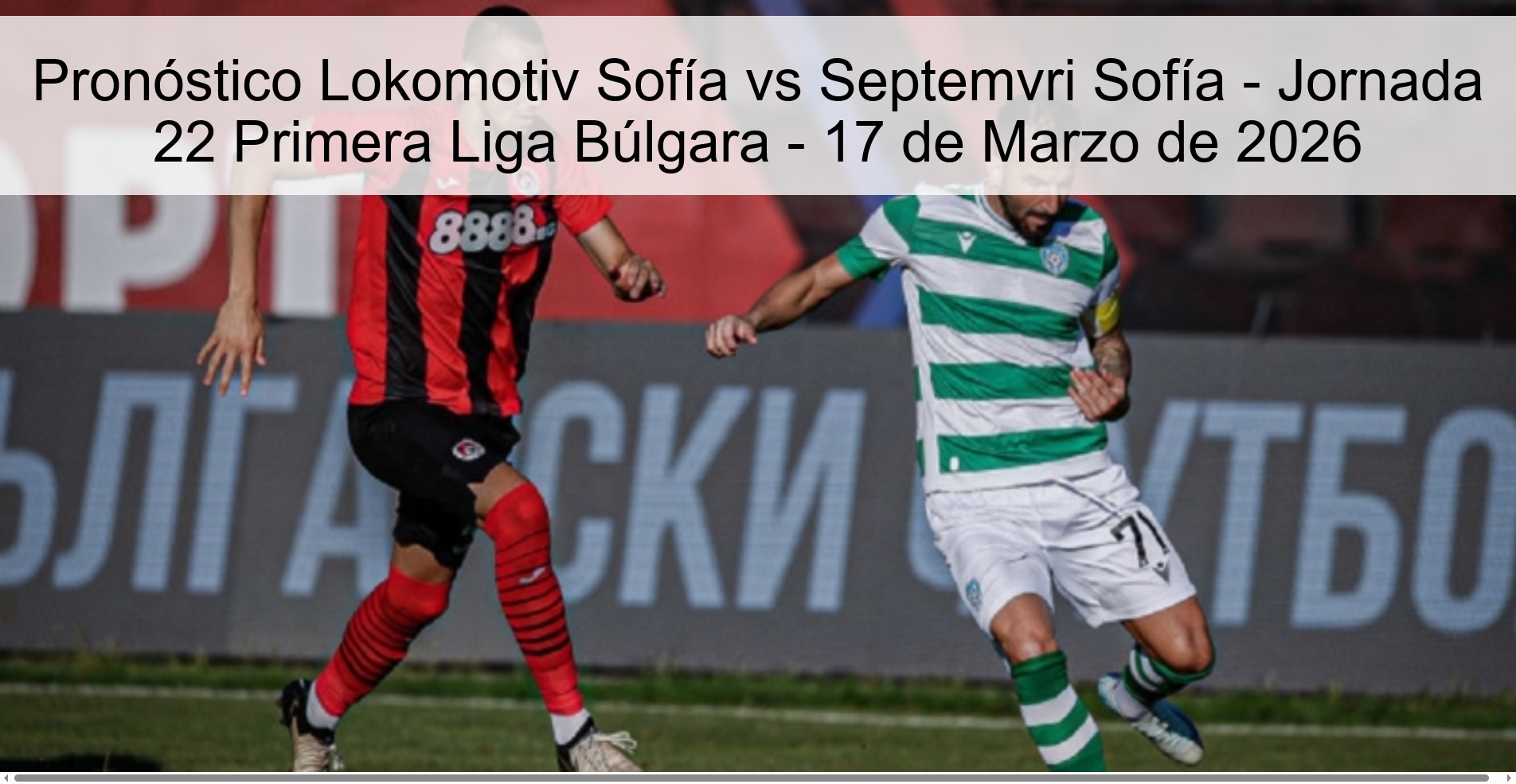 Pronóstico Lokomotiv Sofía vs Septemvri Sofía - Jornada 22 Primera Liga Búlgara - 17 de Marzo de 2026 Pronóstico Lokomotiv Sofía vs Septemvri Sofía - Jornada 22 Primera Liga Búlgara - 17 de Marzo de 2026