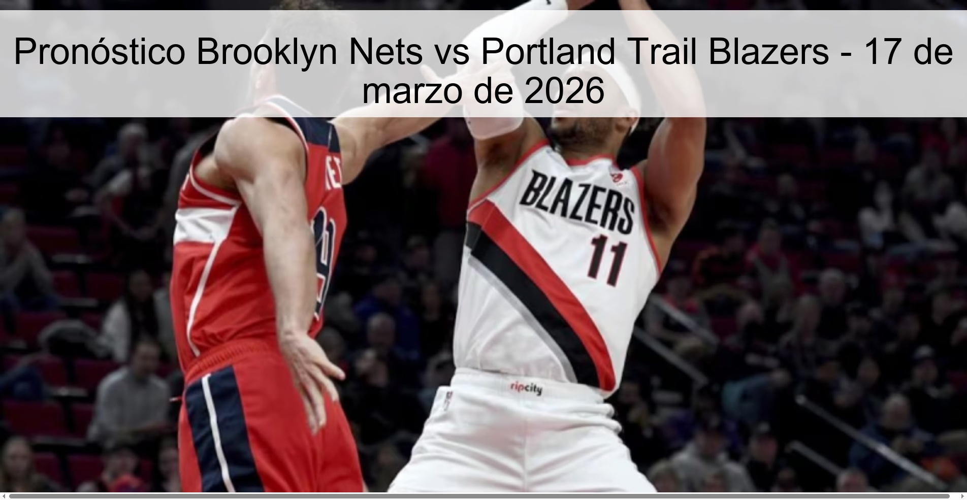 Brooklyn Nets vs Portland Trail Blazers Prediction – March 17, 2026 Brooklyn Nets vs Portland Trail Blazers Prediction – March 17, 2026