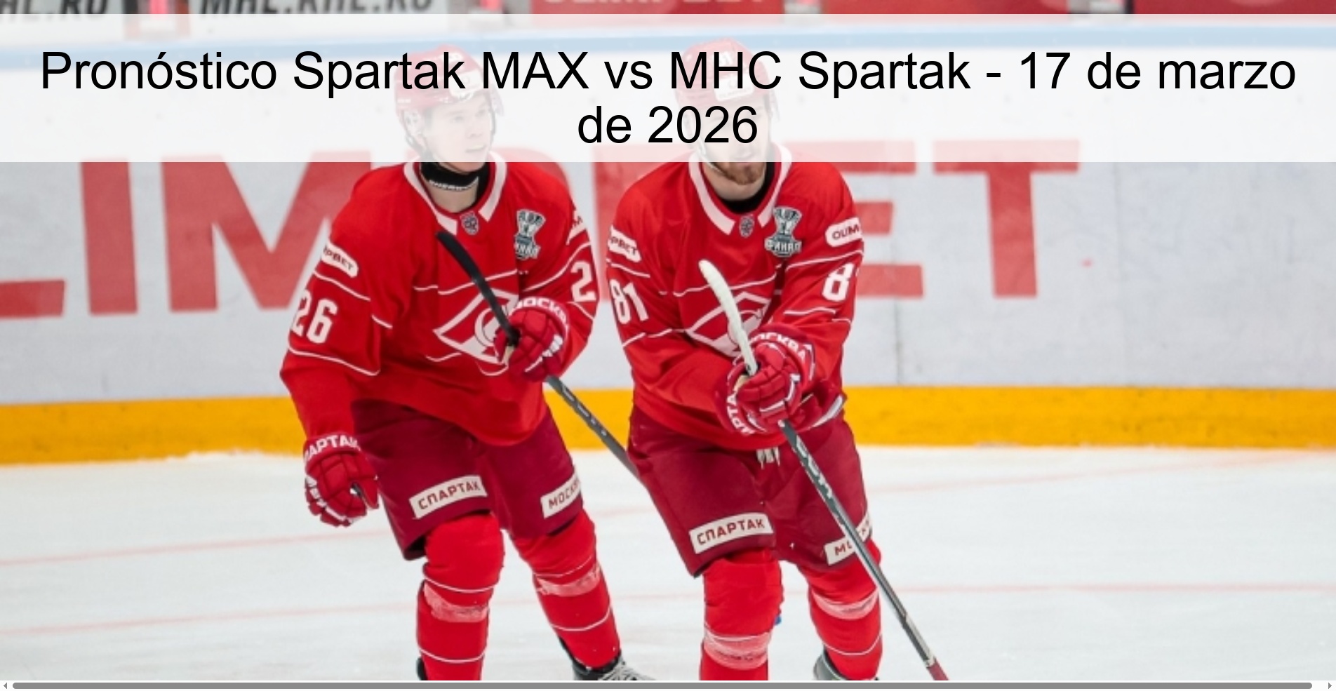 Pronóstico Spartak MAX vs MHC Spartak - 17 de marzo de 2026