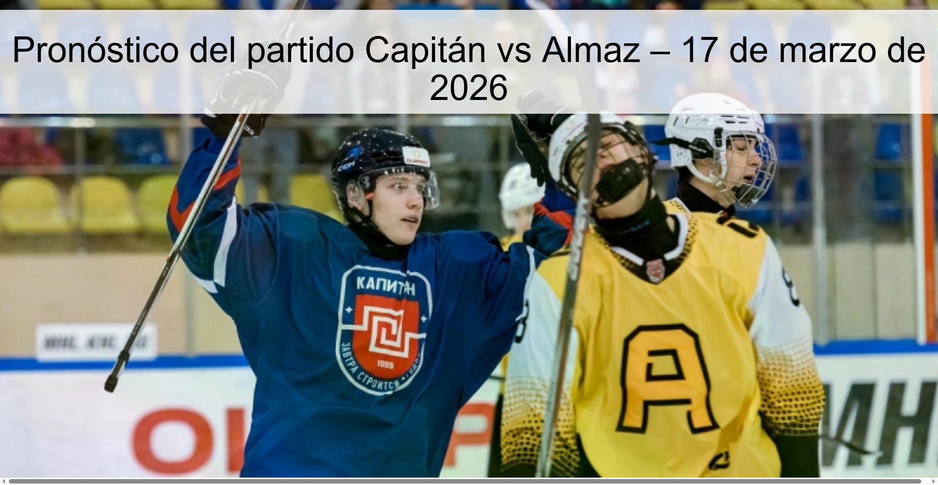 Captain vs Almaz match prediction – March 17, 2026